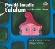 Povídá šmudle ťululum: Magor dětem