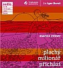 Plachý milionář přichází